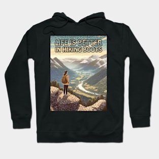 Life is better in hiking boots Hoodie